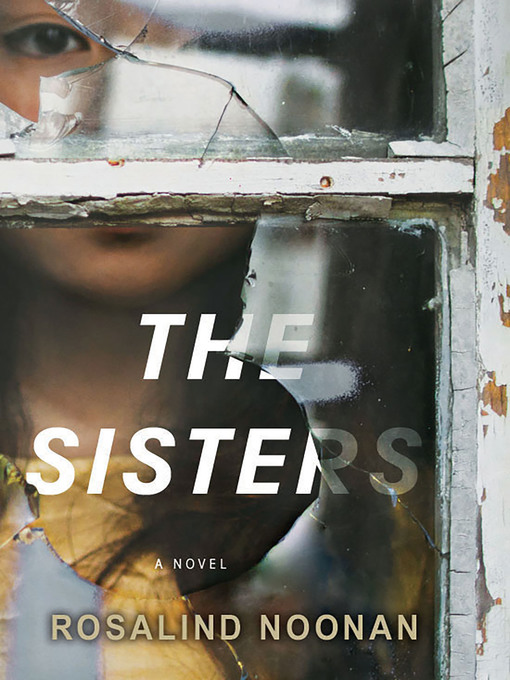 Title details for The Sisters by Rosalind Noonan - Available